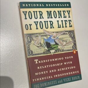 Your Money or Your Life: Transforming Your Relationship with Money book